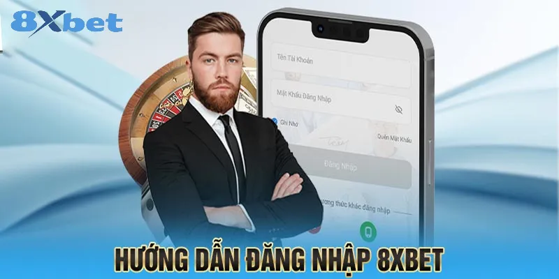 Ưu điểm của việc đăng nhập tại 8xbet